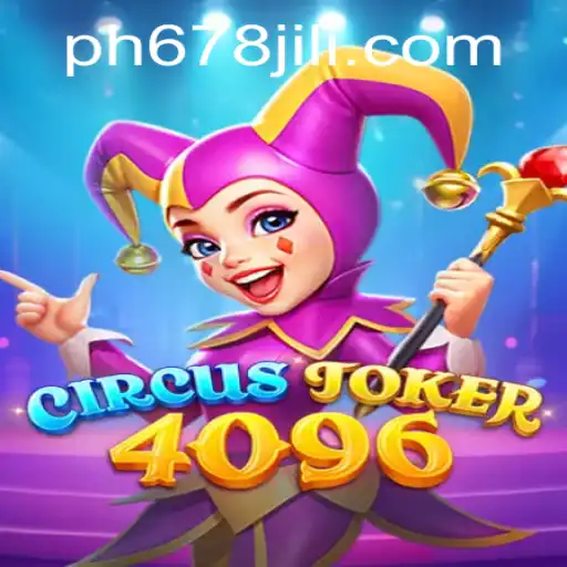 Discover the Thrills of CircusJoker4096: A New Era in Gaming